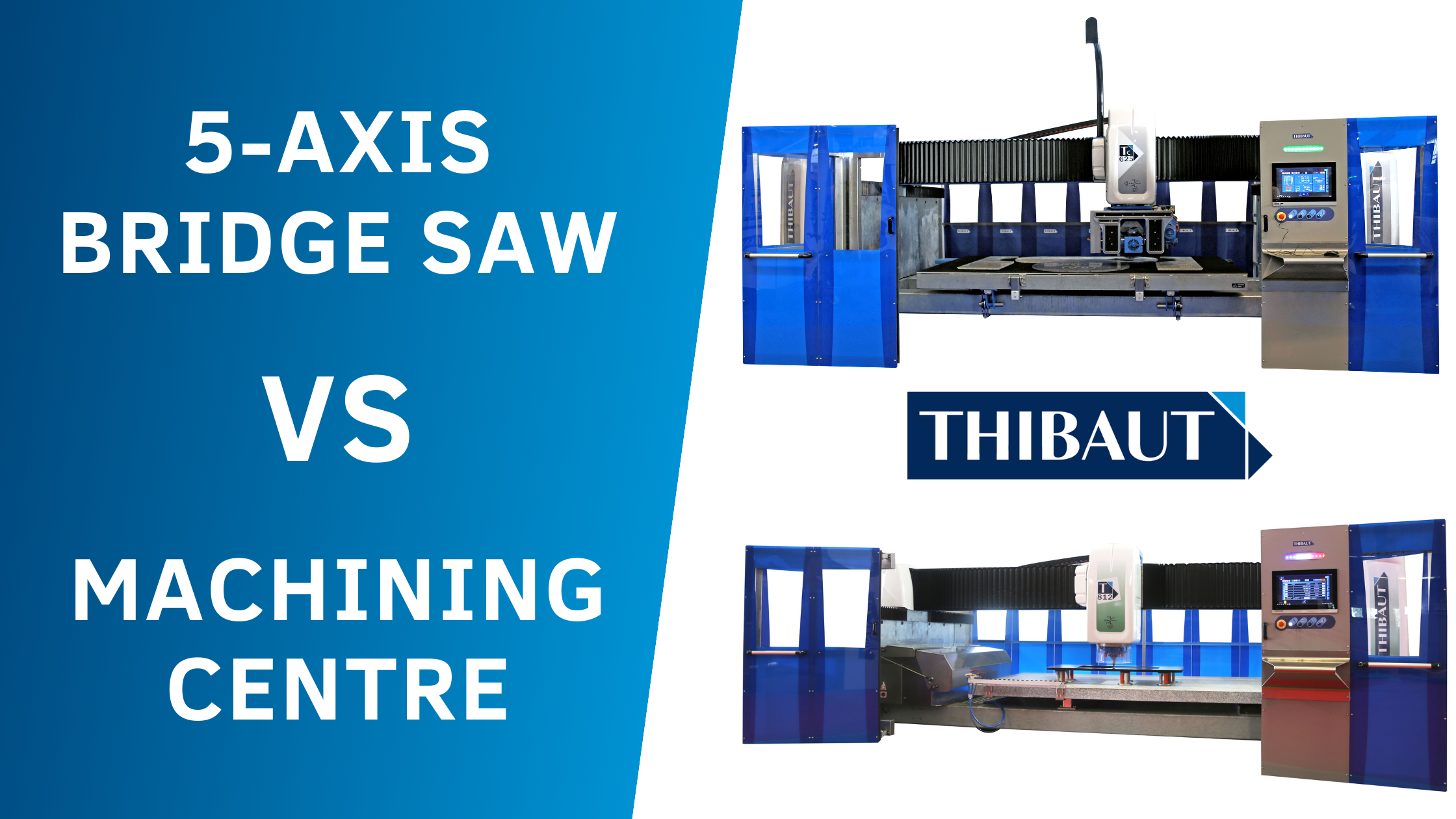 Which CNC machine to choose between a bridge saw and a machining centre?