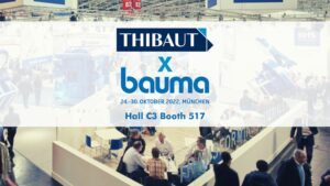 Thibaut will be present at BAUMA in Munich